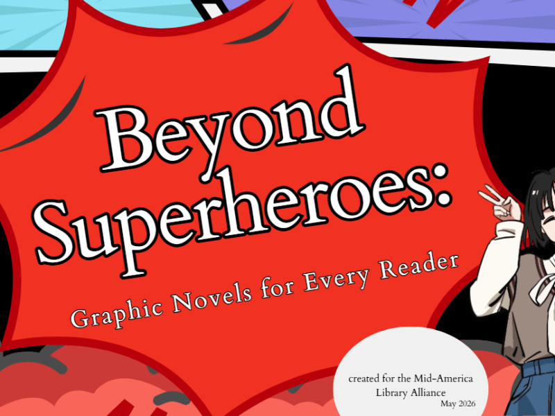Beyond Superheroes: Graphic Novels for Every&nbsp;Reader